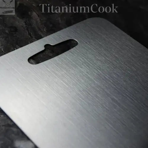 Planche à découper Original TitaniumCook™ 100% Pure Titanium My Store